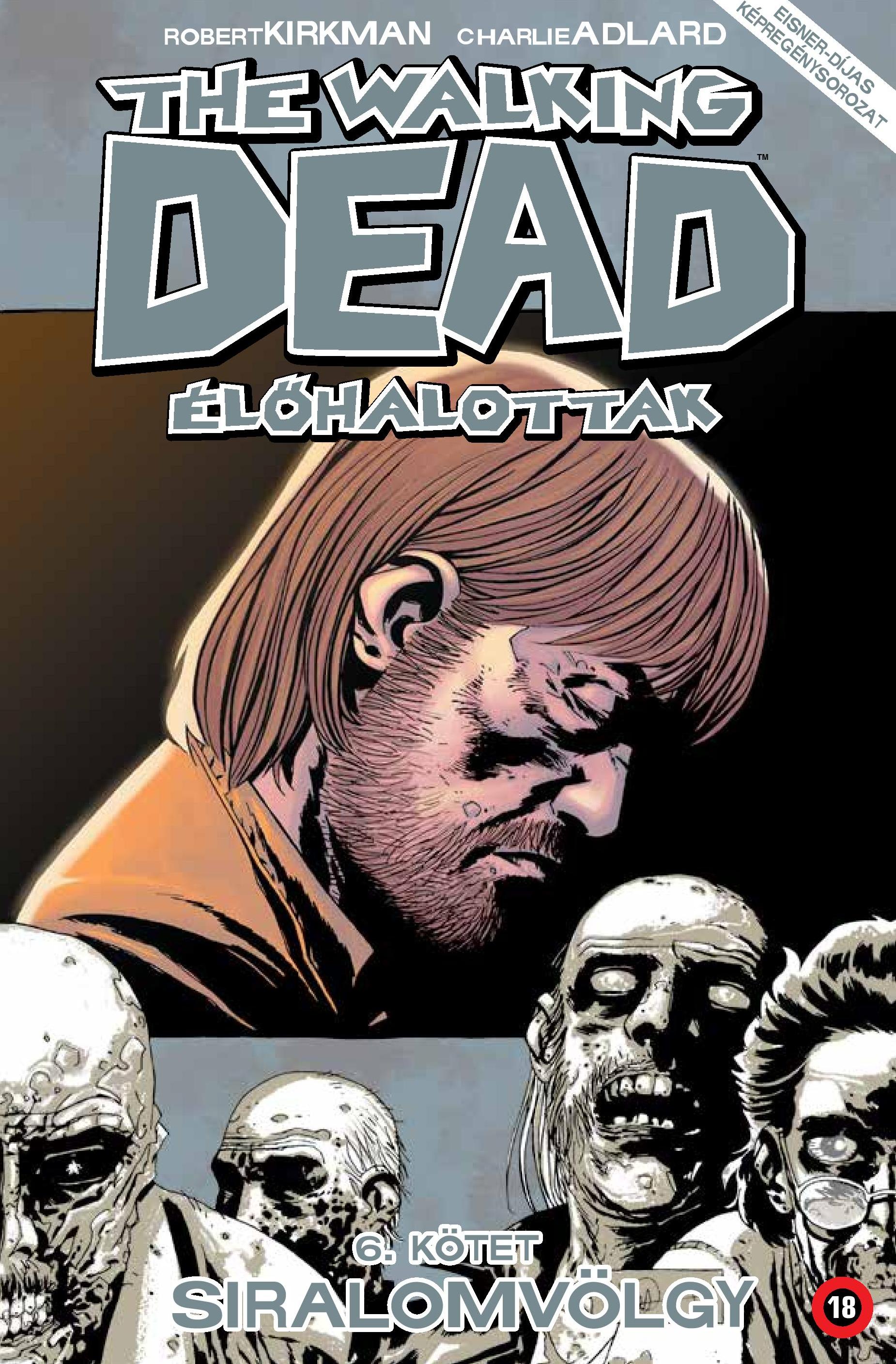 The Walking Dead - Élőhalottak 06.